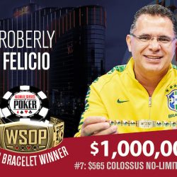 Roberly Felicio Wins WSOP COLOSSUS and $1 Million