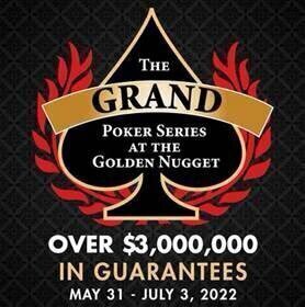 The Grand Poker Series Golden Nugget 2022