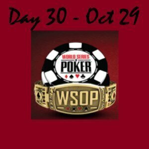 WSOP 2021 Day 30