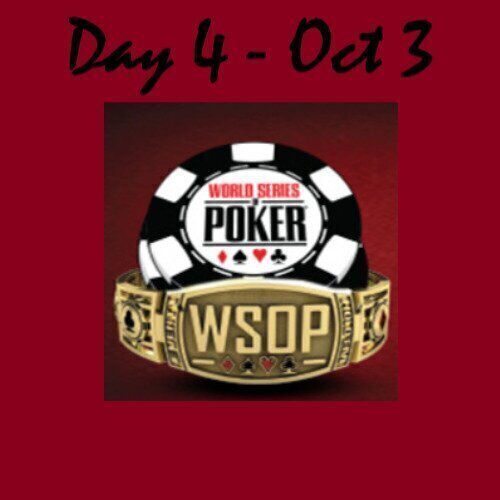 WSOP 2021 Day 4 October 3