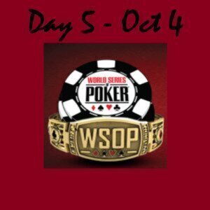 WSOP 2021 Day 5 October 4