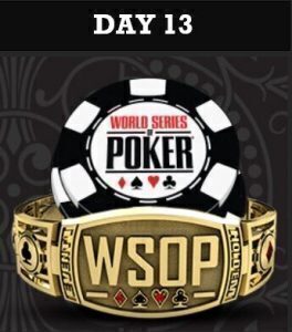WSOP 2022 Day 13