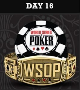 WSOP 2022 Day 16