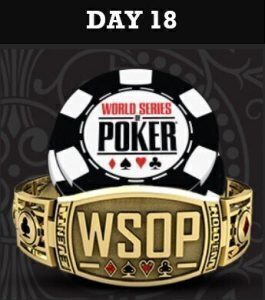 WSOP Day 18
