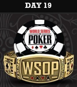 WSOP 2022 Day 19