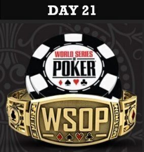 WSOP 2022 Day 21
