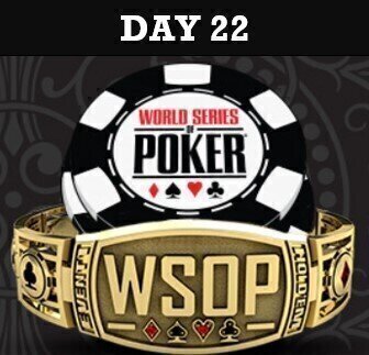 WSOP 2022 Day 22