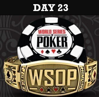 WSOP 2022 Day 23