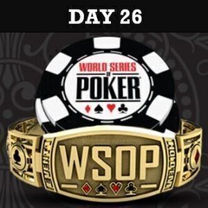 WSOP 2022 Day 26