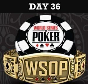 WSOP 2022 Day 36