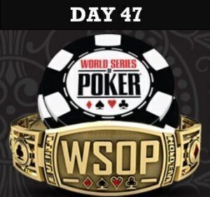 2022 WSOP Day 47