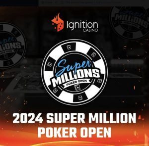 Ignition Poker 2024 Super Millions Poker Open