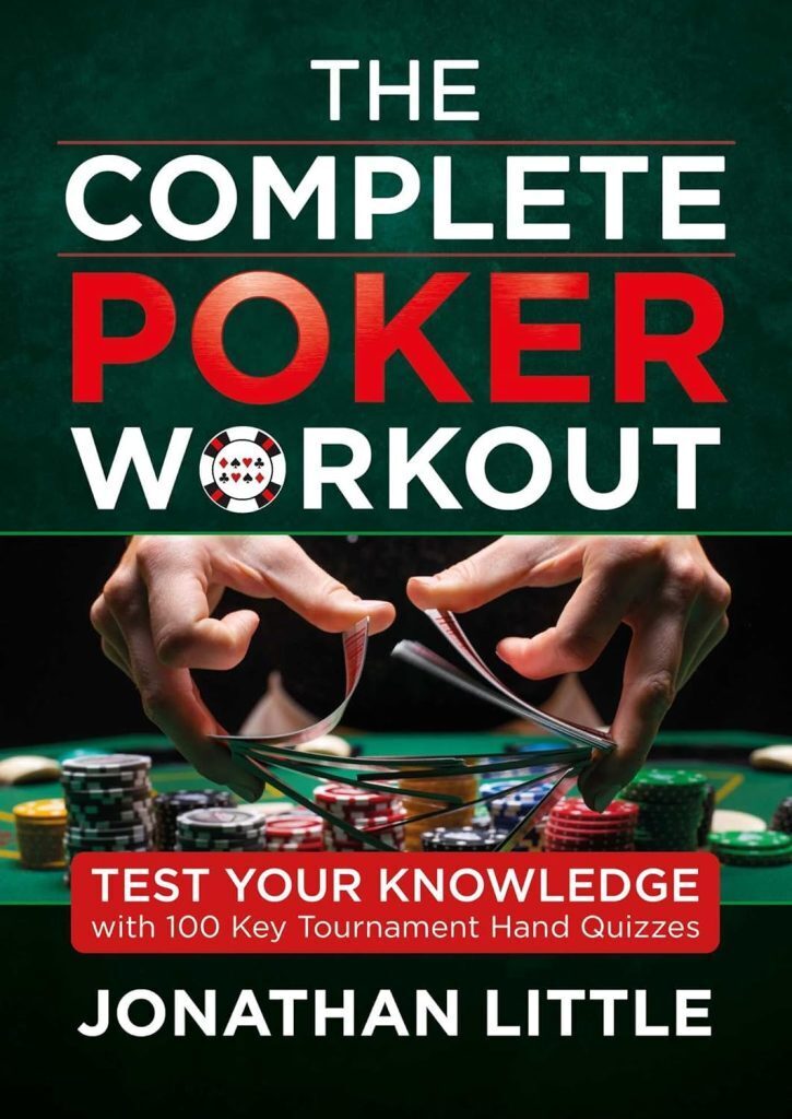 The Complete Poker Workout by Johnathan Little 