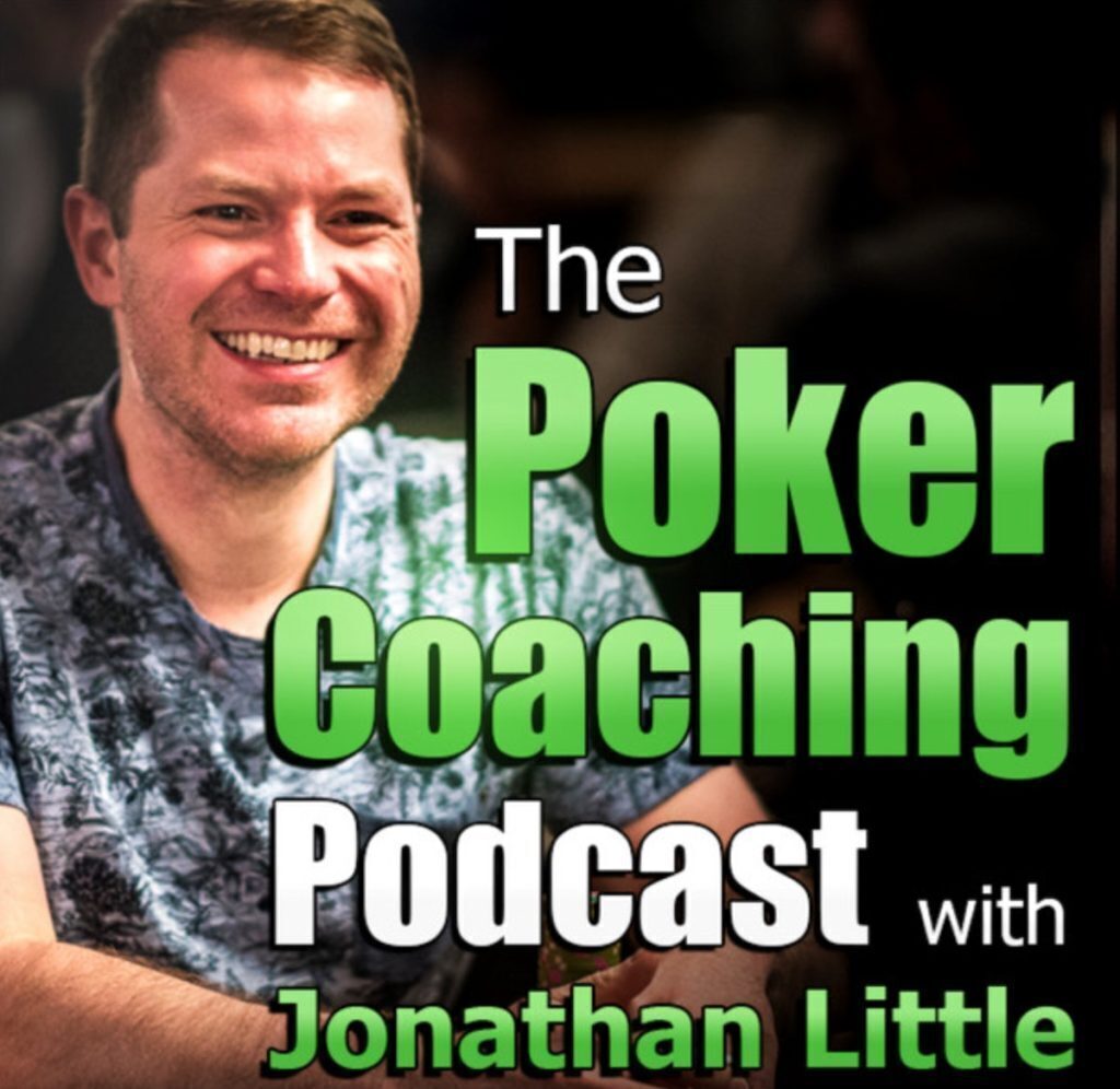 The Poker Coaching Podcast with Johnathan Little