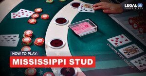 How to Play Mississippi Stud